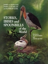 Storks, Ibises and Spoonbills of the World (eBook)